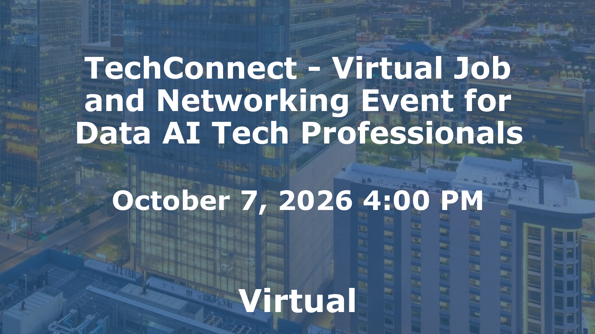 TechConnect - Virtual Job and Networking Event for Data AI Tech Professionals event image